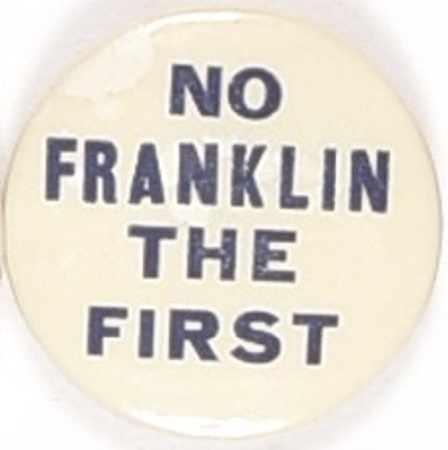 Willkie No Franklin the First