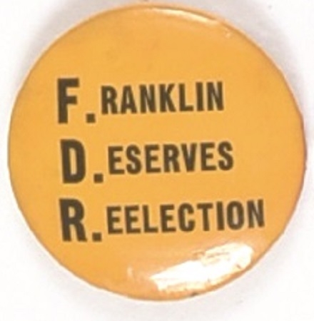 FDR Franklin Deserves Re-Election Yellow Version
