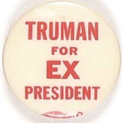 Dewey, Truman for Ex-President