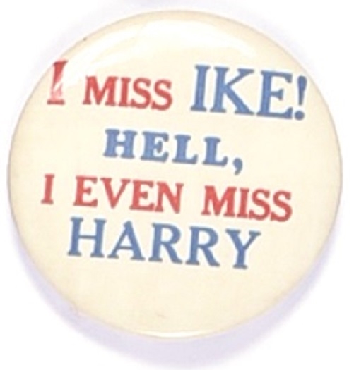 Anti JFK I Miss Ike, Hell I Even Miss Harry