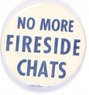 Willkie No More Fireside Chats