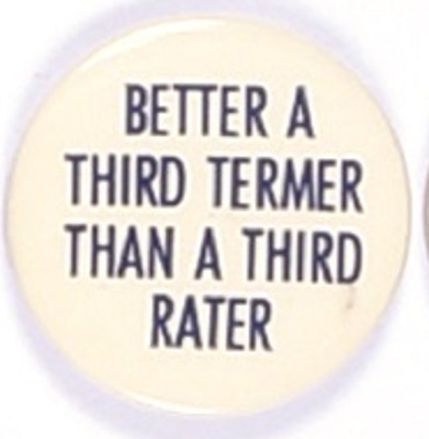 FDR Better a Third Termer than a Third Rater