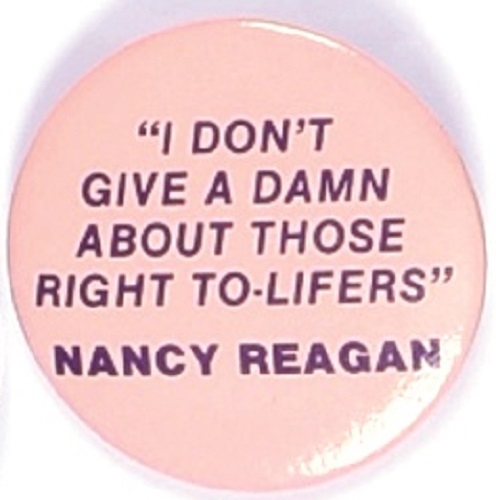 Nancy Reagan Scarce Anti Right to Life Celluloid