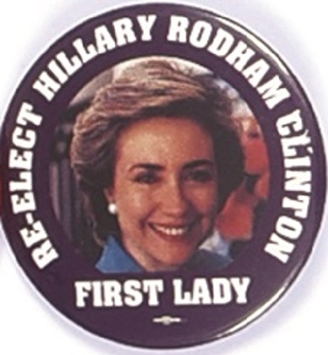 Re-Elect Hillary Clinton First Lady