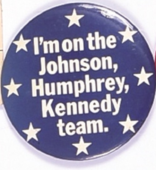 Johnson, Humphrey, Kennedy Team Larger Celluloid