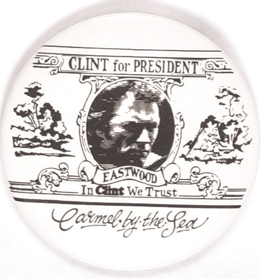 Eastwood for President, In Clint We Trust