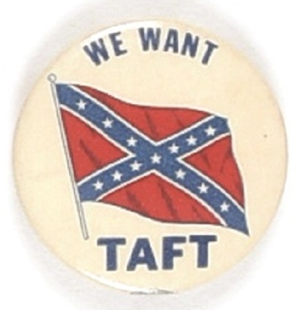 We Want Taft Confederate Battle Flag