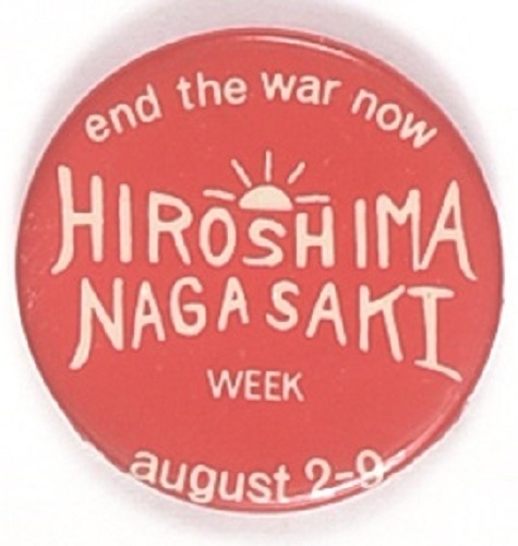 Vietnam End the War Now Hiroshima, Nagasaki Week