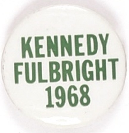 Kennedy and Fulbright 1968 Green Version