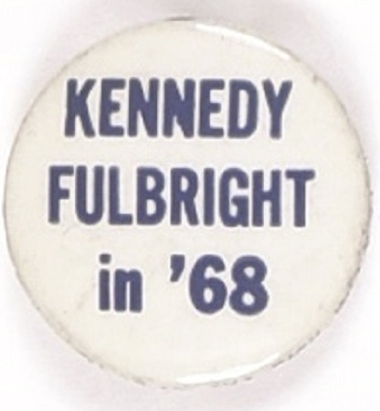 Kennedy, Fulbright 1968 Blue Celluloid