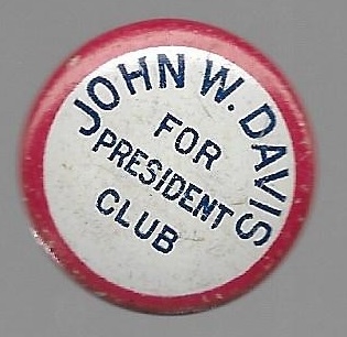 Rare John W. Davis for President Club 