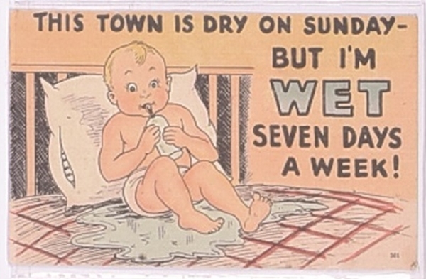 Wet Seven Days a Week Prohibition Postcard