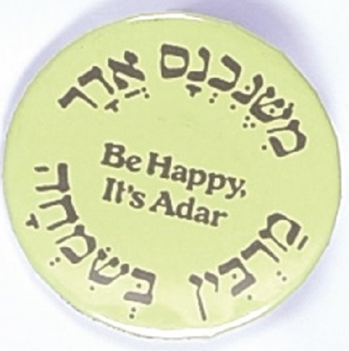 Be Happy, Its Adar Purim Pin