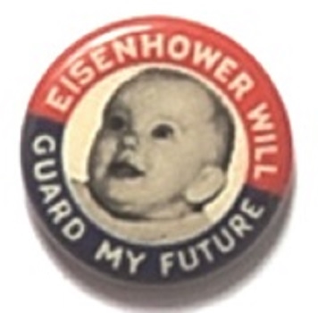 Eisenhower Will Guard My Future