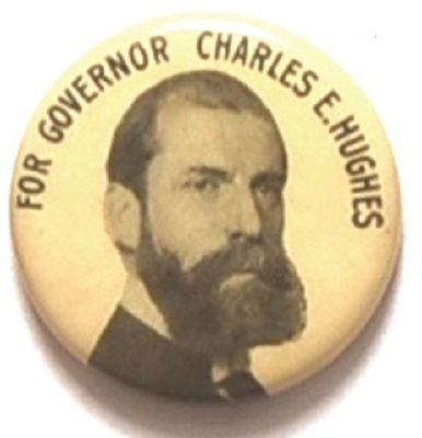 For Governor, Charles Evans Hughes