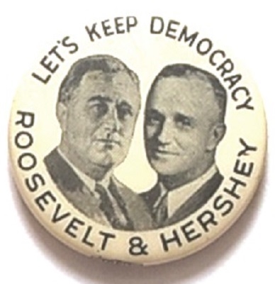 Roosevelt, Hershey Lets Keep Democracy Illinois Coattail