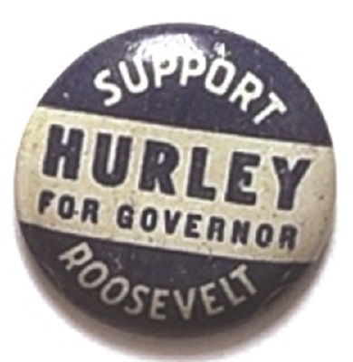 Franklin Roosevelt, Hurley for Governor