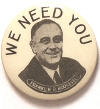 Franklin Roosevelt We Need You