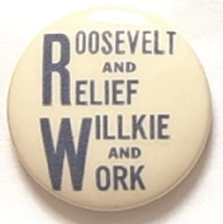 Roosevelt for Relief, Willkie for Work