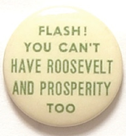 Flash: Cant Have Roosevelt and Prosperity Too
