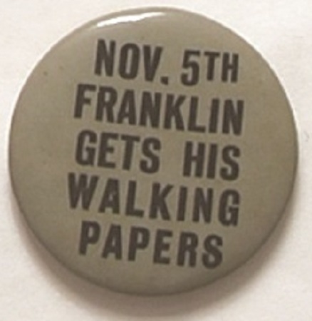 Willkie, Franklin Gets His Walking Papers