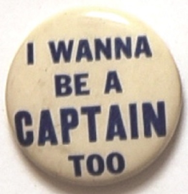 Willkie I Wanna Be a Captain Too