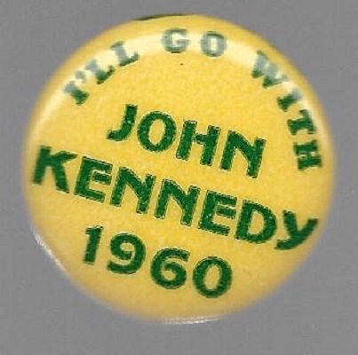 Ill Go With John Kennedy 1960