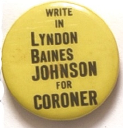 Lyndon Baines Johnson for Coroner