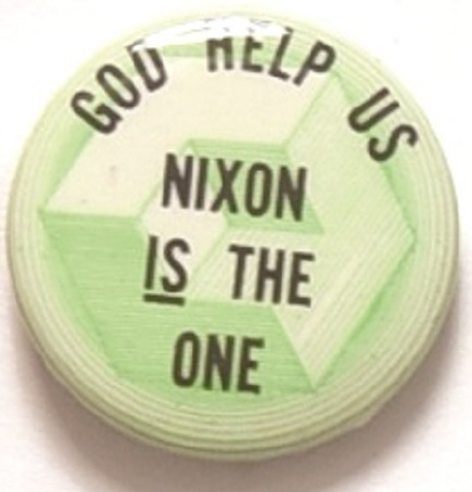 Nixon is the One God Help Us