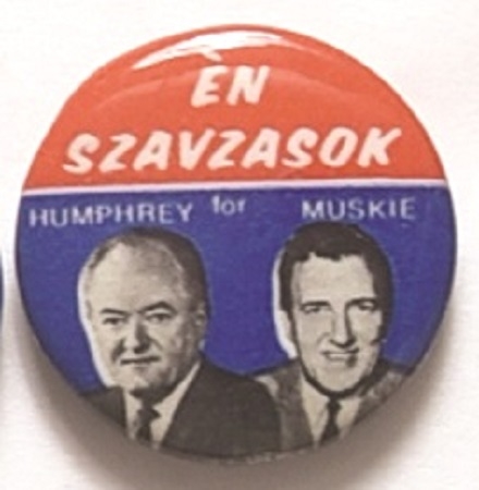 Humphrey, Muskie 1968 Hungarian Language Pin