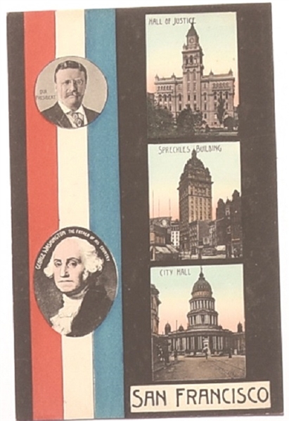 Theodore Roosevelt, George Washington San Francisco Postcard