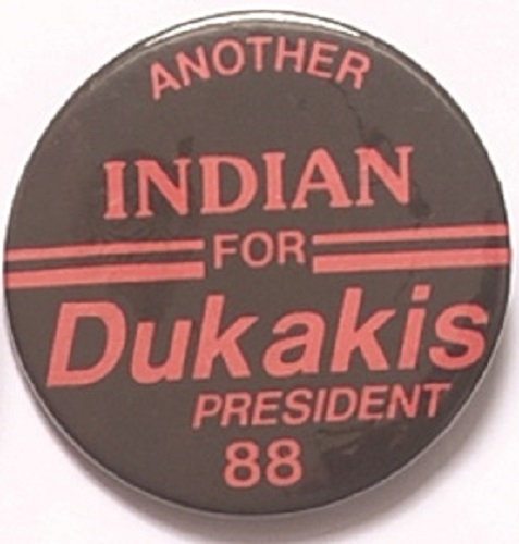 Another Indian for Dukakis