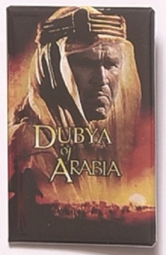 Bush Dubya of Arabia