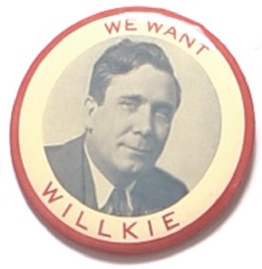 We Want Willkie Scarce Celluloid