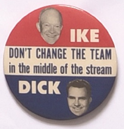 Eisenhower Dont Change the Team in the Middle of the Stream