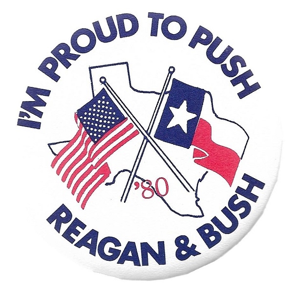 Texas Proud to Push Reagan and Bush