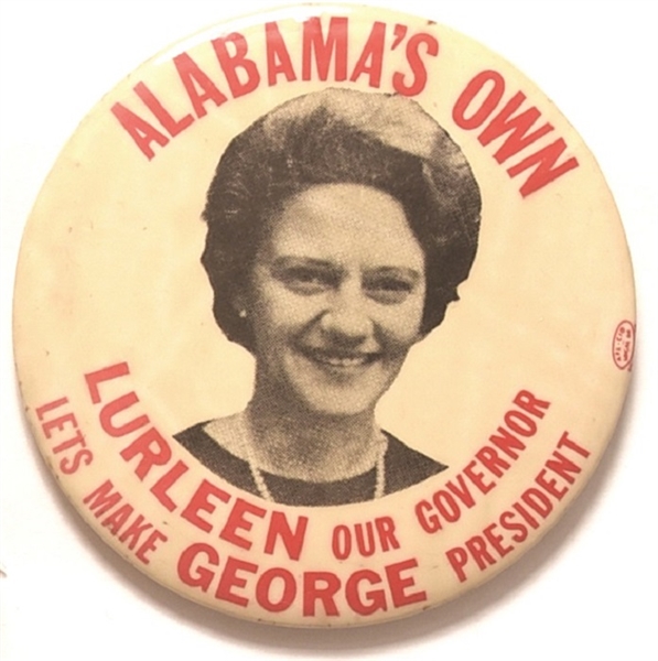 Lurleen Wallace Alabama Governor, George for President