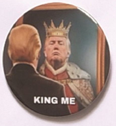 Donald Trump King Me