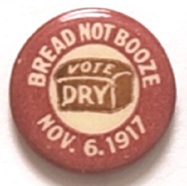 Bread Not Booze Vote Dry