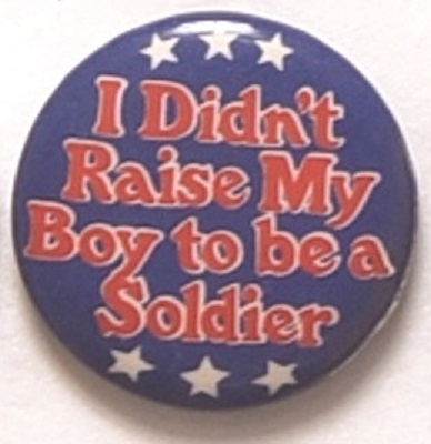 I Didnt Raise My Son to be a Soldier