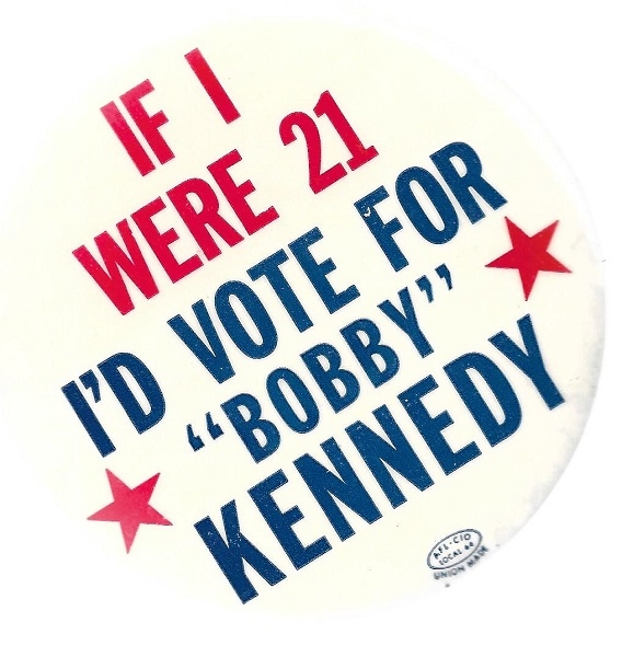 If I Were 21 Bobby Kennedy Stars  Pin