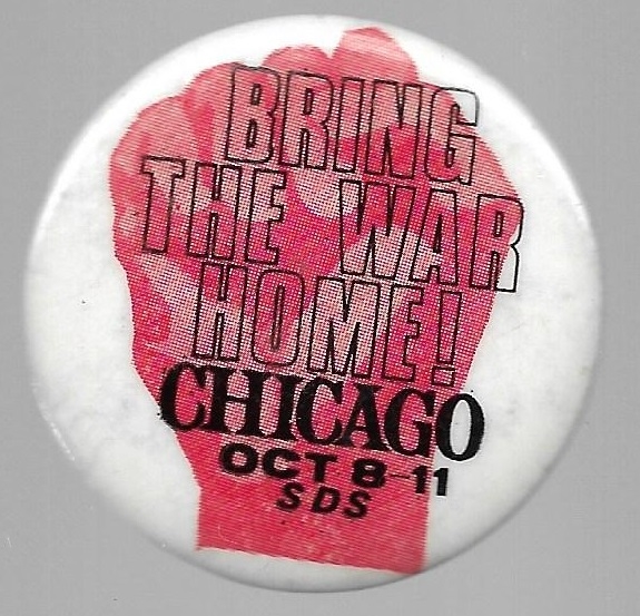 SDS Bring the War Home Chicago Protest Pin