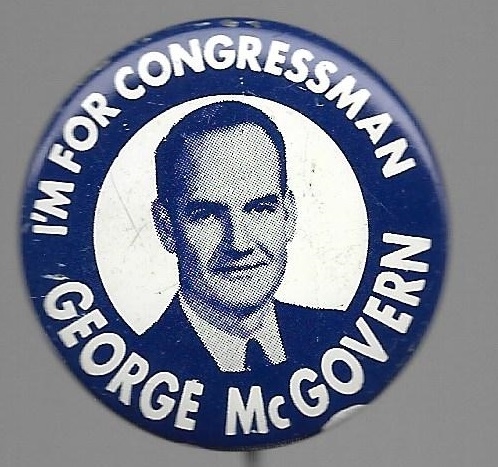 I’m for Congressman George McGovern 