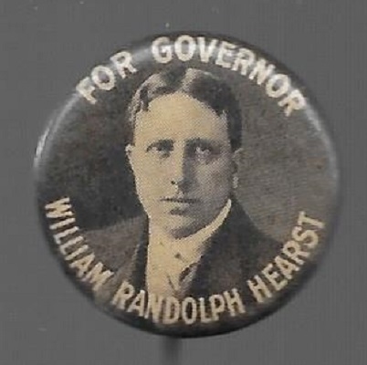 William Randolph Hearst for Governor