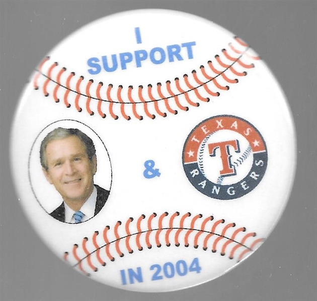 I Support Bush and the Texas Rangers 