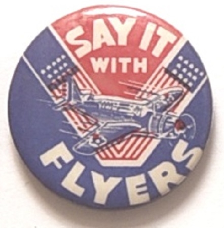 WW II Say it With Flyers