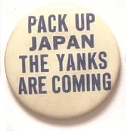 Pack Up Japan the Yanks are Coming