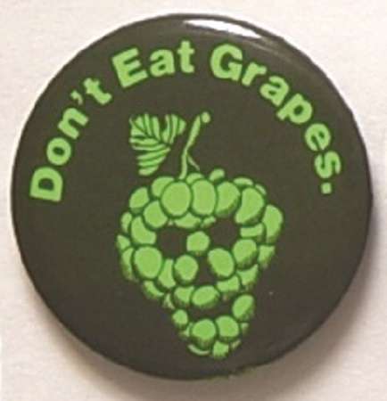 United Farm Workers Dont Eat Grapes