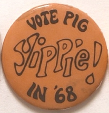 Yippie! Vote Pig in 68