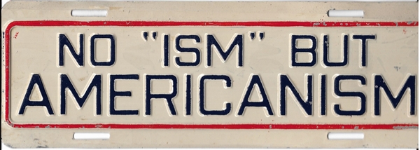 No “Ism” But Americanism License
